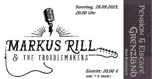 28.09.2025 Markus Rill & The Troublemakers (D)