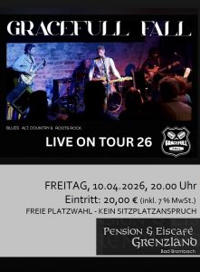 10.04.2026 Gracefull Fall (D) – Live On Tour 26